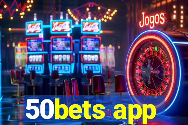 50bets app